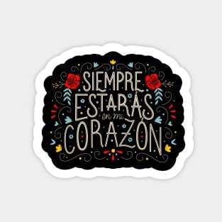 You Are Always in My Heart // Siempre Estaras en mi Corazon Sticker